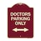 Signmission Doctors Parking W/ Bidirectional Arrow Heavy-Gauge Aluminum Sign, 24" x 18", BU-1824-24136 A-DES-BU-1824-24136 - alternate 1